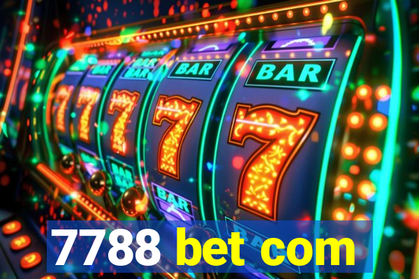 7788 bet com